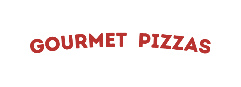 GOURMET PIZZAS